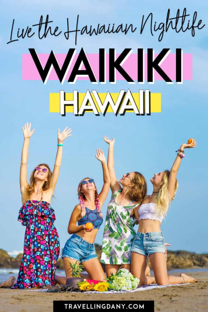 Are you planning your Hawaii vacation and you want to have a lot of fun? Check out the best, most updated Waikiki nightlife guide! It’s full of interesting ideas on what to do at night in Waikiki and Oahu, for every pocket and for every traveler!