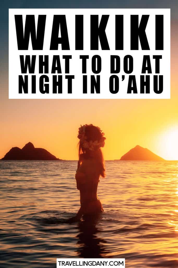 Will you visit Oahu and you're wondering what to do in Waikiki at night? Let's explore the Waikiki nightlife: the best bars, luaus, dancing shows, clubs and restaurants. For an unforgettable trip to Hawaii! | #hawaii #waikiki #travel