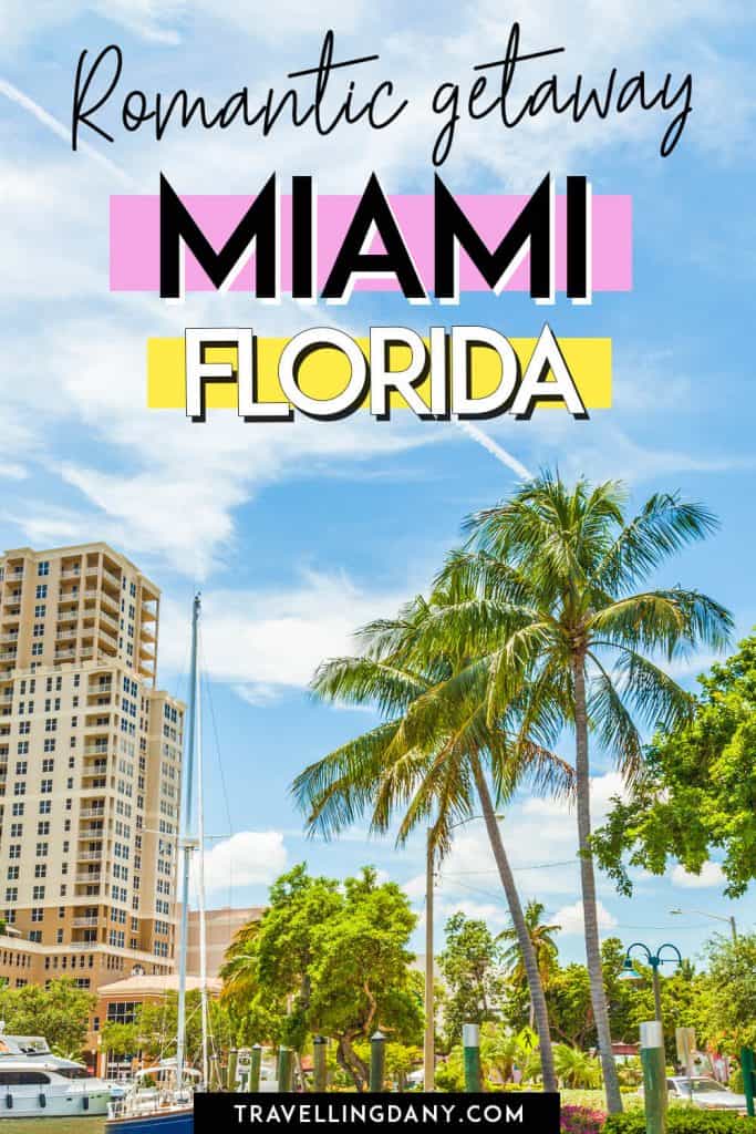 Stai organizzando un viaggio a Miami (Florida)? Questa guida elenca tutte le cose più carine da fare a Miami in coppia: per un romanticissimo viaggio di nozze o un weekend particolare con la persona che ami! | #miami #statiuniti #viaggi