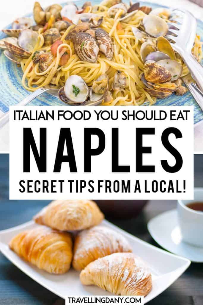Ultimate guide to what to eat in Naples Italy on your next trip! Eat like a local and avoid the tourist traps. Eating in Naples Italy can be super cheap if you know where to go: find it all in this foodie guide by a Neapolitan! | #naples #italy #foodie