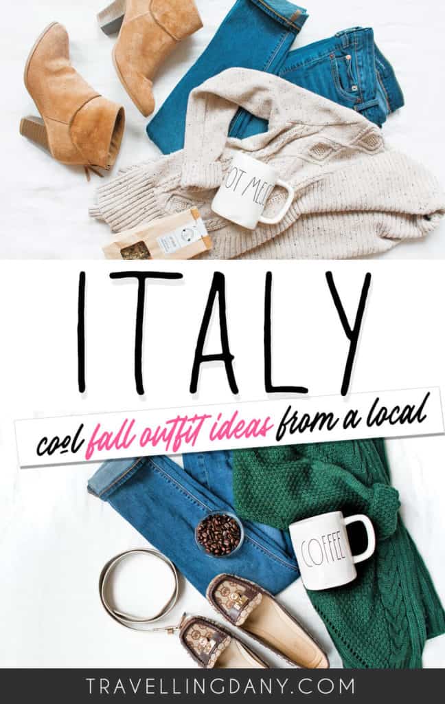 Are you packing and you have no idea what to wear in Italy in autumn? This fall packing list from a local will offer tons of autumn outfit ideas that won't make you stick out like a sore thumb. With info on how to pack light and autumn in Italy fashion tips! | #italy #autumn