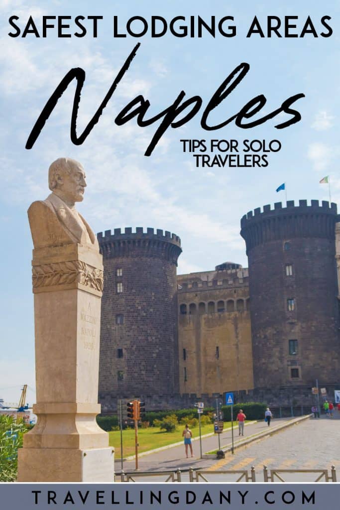 Info from a local on where to stay in Naples (Italy), with useful safety tips for women. Discover the safest areas in Naples and where you should book your hotel! | #Naples #Italytravel