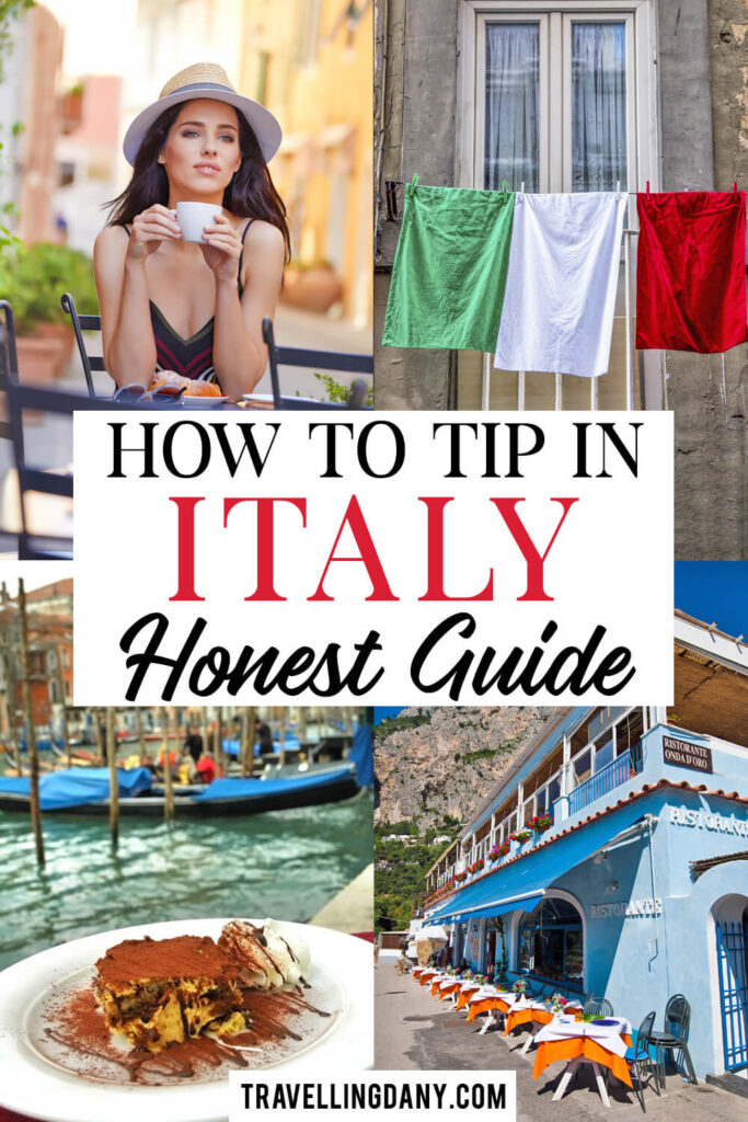 A honest guide to understand how tipping in Italy works, straight from a local! Discover how to avoid being accidentally rude, if you should tip and how: get ready for your next trip to Italy!