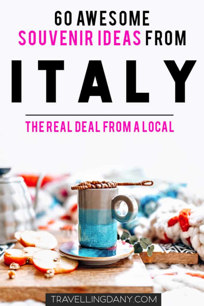 60 idee utili per comprare souvenir di viaggio italiani: per tutte le tasche! Alla scoperta del gusto italiano, dei nostri sapori e dell'artigianato regionale che ci invidia tutto il mondo! | #vacanze #viaggi