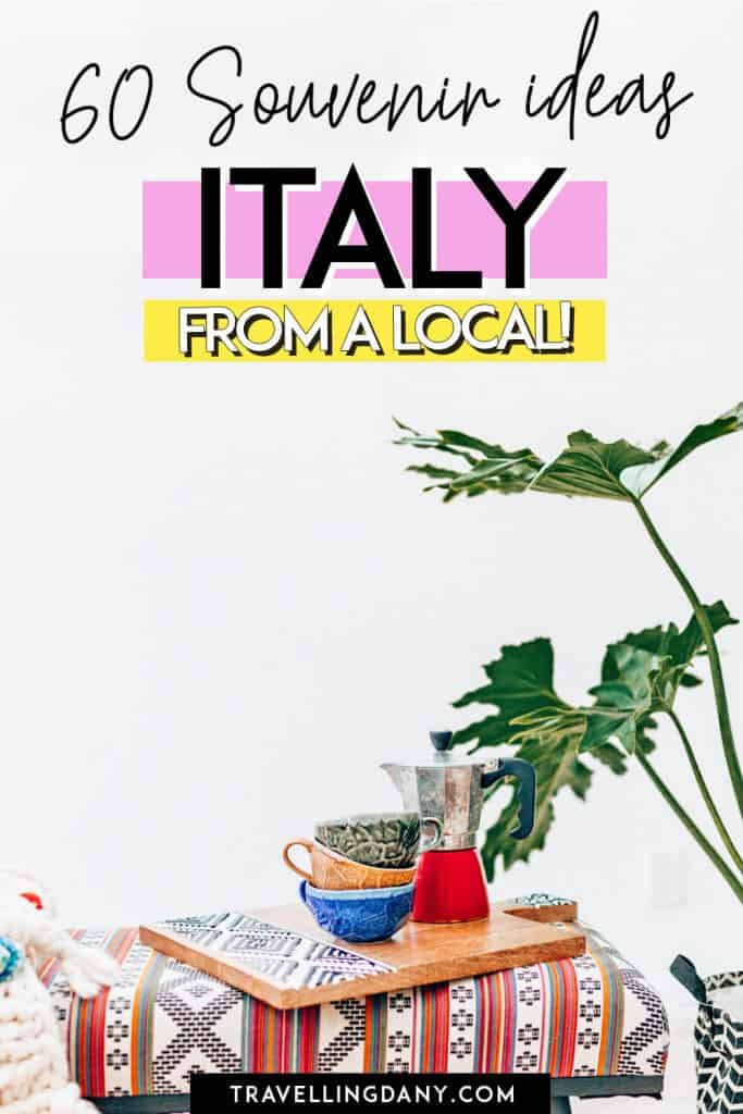 Are you visiting Italy for the first time? Check out this guide to the 60+ best souvenirs from Italy to make sure you won't get caught in the dreaded tourist traps! Learn what to buy in Italy from a local, with smart souvenir ideas and all the best tips!