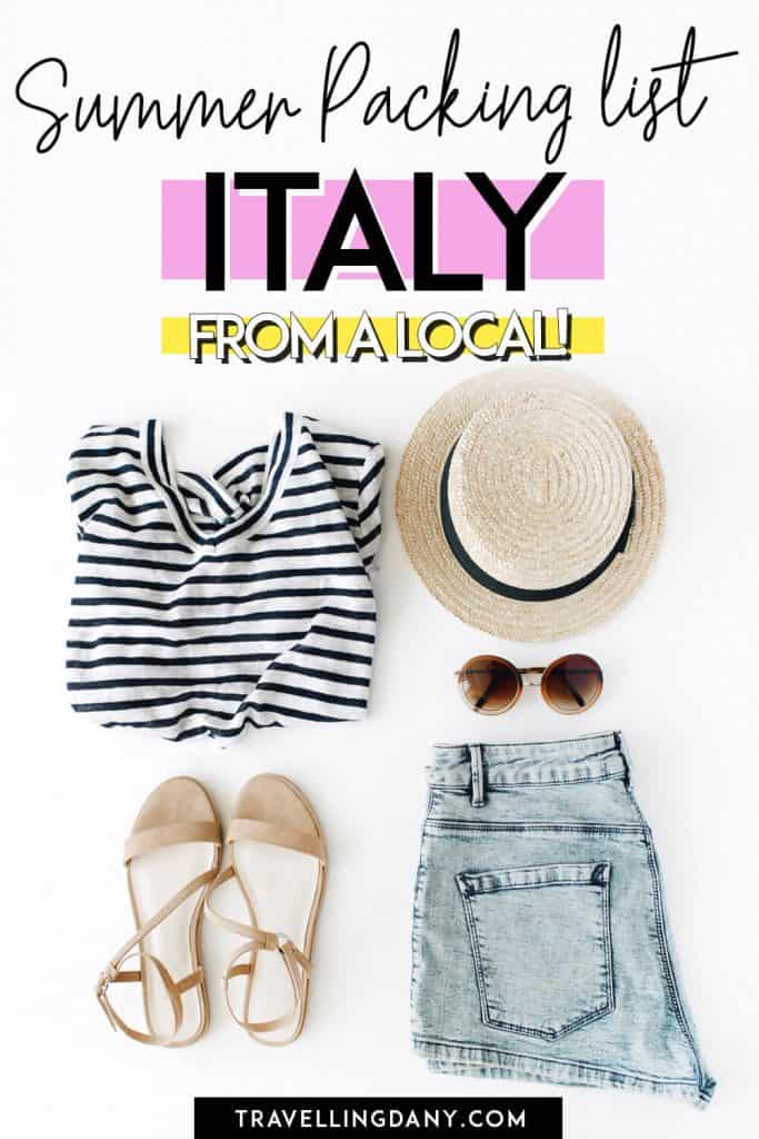 Are you packing for summer in Italy and you have no idea what to bring? This useful guide from an Italian will offer you a lot of interesting outfit ideas. Discover what to wear in Italy in summer and pack smart!