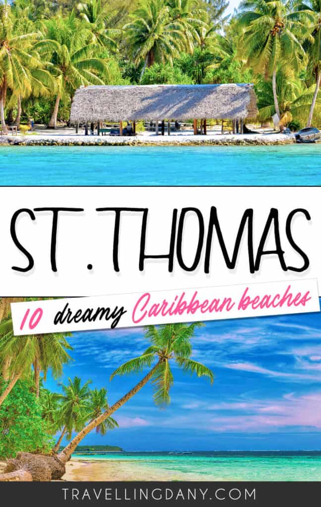 Are you looking for a tropical paradise and some dream beaches to relax and unwind after a difficult period? Discover the 10 best beaches in St Thomas (USVI)! With updated info, how to get there on a budget, how to be a conscious traveler and so much more!
