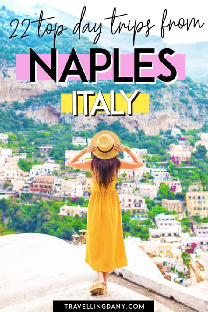 The best 22 day trips from Naples, to visit Italy off the beaten path! Discover the gorgeous Amalfi Coast, Sorrento, Baia, the Caserta Royal Palace and so much more!