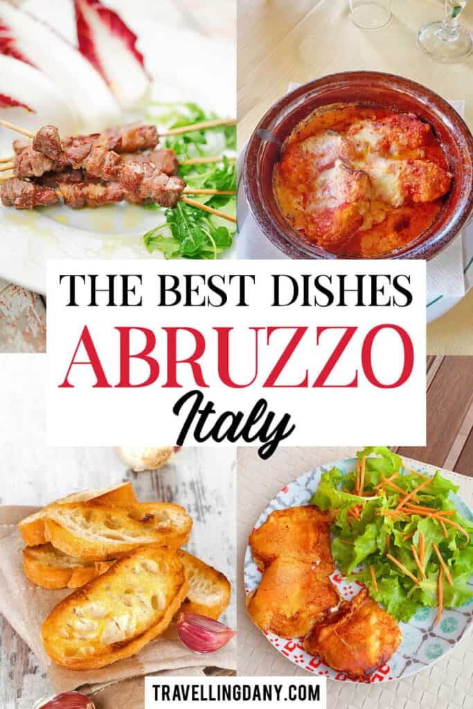 Are you planning your next trip to Italy and you're wondering about one of the most elusive regions? Abruzzo food is healthy, delicious and filling. Discover the best dishes from Abruzzo (Italy), with tips on Abruzzo wine and souvenirs!