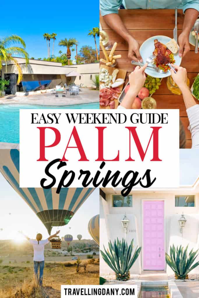 Itinerario facile e divertente per due giorni a Palm Springs in California: include tante idee divertenti ed economiche, per tutte le tasche!
